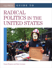Cover image: CQ Press Guide to Radical Politics in the United States 1st edition 9781452292274