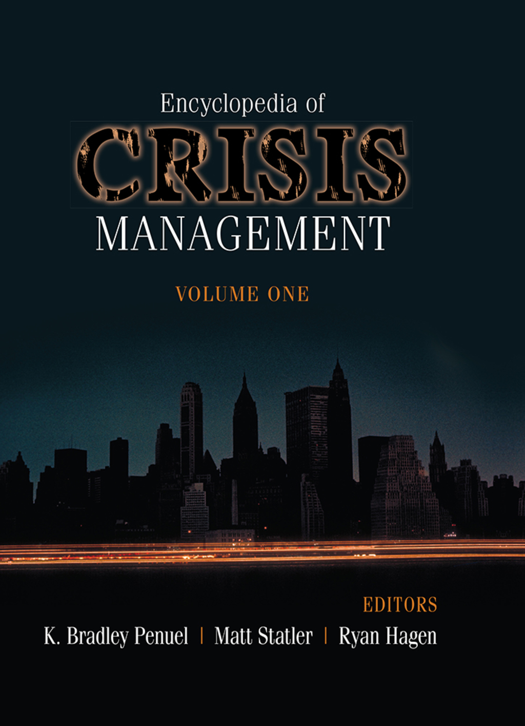 Encyclopedia of Crisis Management 1st Edition