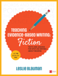 表紙画像: Teaching Evidence-Based Writing: Fiction 1st edition 9781506360706
