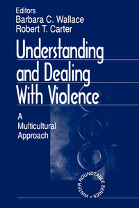 صورة الغلاف: Understanding and Dealing With Violence 1st edition 9780761917151