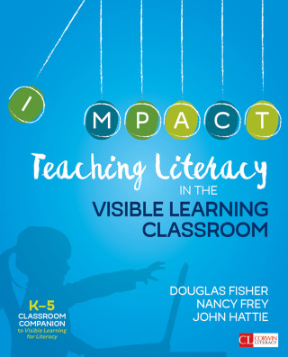 Cover image: Teaching Literacy in the Visible Learning Classroom, Grades K-5 1st edition 9781506332369