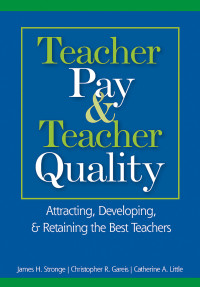 Cover image: Teacher Pay and Teacher Quality 1st edition 9781412913201