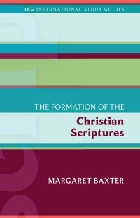 Cover image: The Formation of the Christian Scriptures 9781451499605
