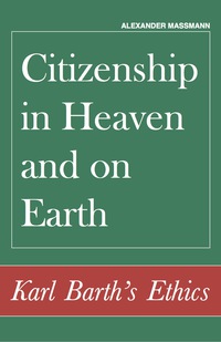 Omslagafbeelding: Citizenship in Heaven and on Earth 9781451478143