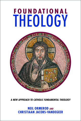 Imagen de portada: Foundational Theology: A New Approach to Catholic Fundamental Theology 9781451480412