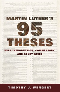صورة الغلاف: Martin Luther's Ninety-Five Theses 9781451482799