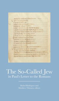 Omslagafbeelding: The So-Called Jew in Paul's Letter to Romans 9781506401980