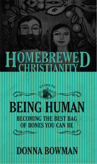 Omslagafbeelding: The Homebrewed Christianity Guide to Being Human 9781506405650