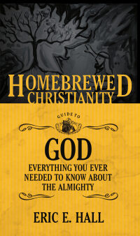 صورة الغلاف: The Homebrewed Christianity Guide to God 9781506405728