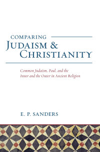 صورة الغلاف: Comparing Judaism and Christianity 9781506406077