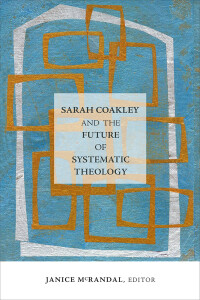 Imagen de portada: Sarah Coakley and the Future of Systematic Theology 9781506410722