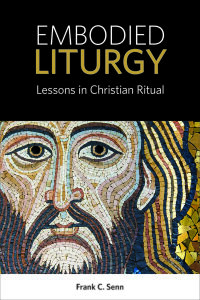 Cover image: Embodied Liturgy 9781451496277