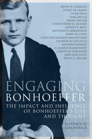 Imagen de portada: Engaging Bonhoeffer: The Impact and Influence of Bonhoeffers Life and Thought 9780800699550