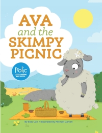 Cover image: Ava and the Skimpy Picnic 9781506410517