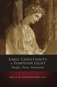 Cover image: Early Christianity in Pompeian Light 9781451490107