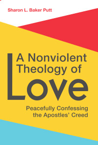 Cover image: A Nonviolent Theology of Love 9781506424934