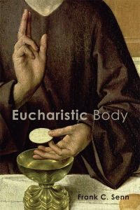 Titelbild: Eucharistic Body 9781506416762