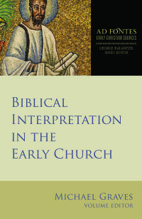 صورة الغلاف: Biblical Interpretation in the Early Church 9781451496376