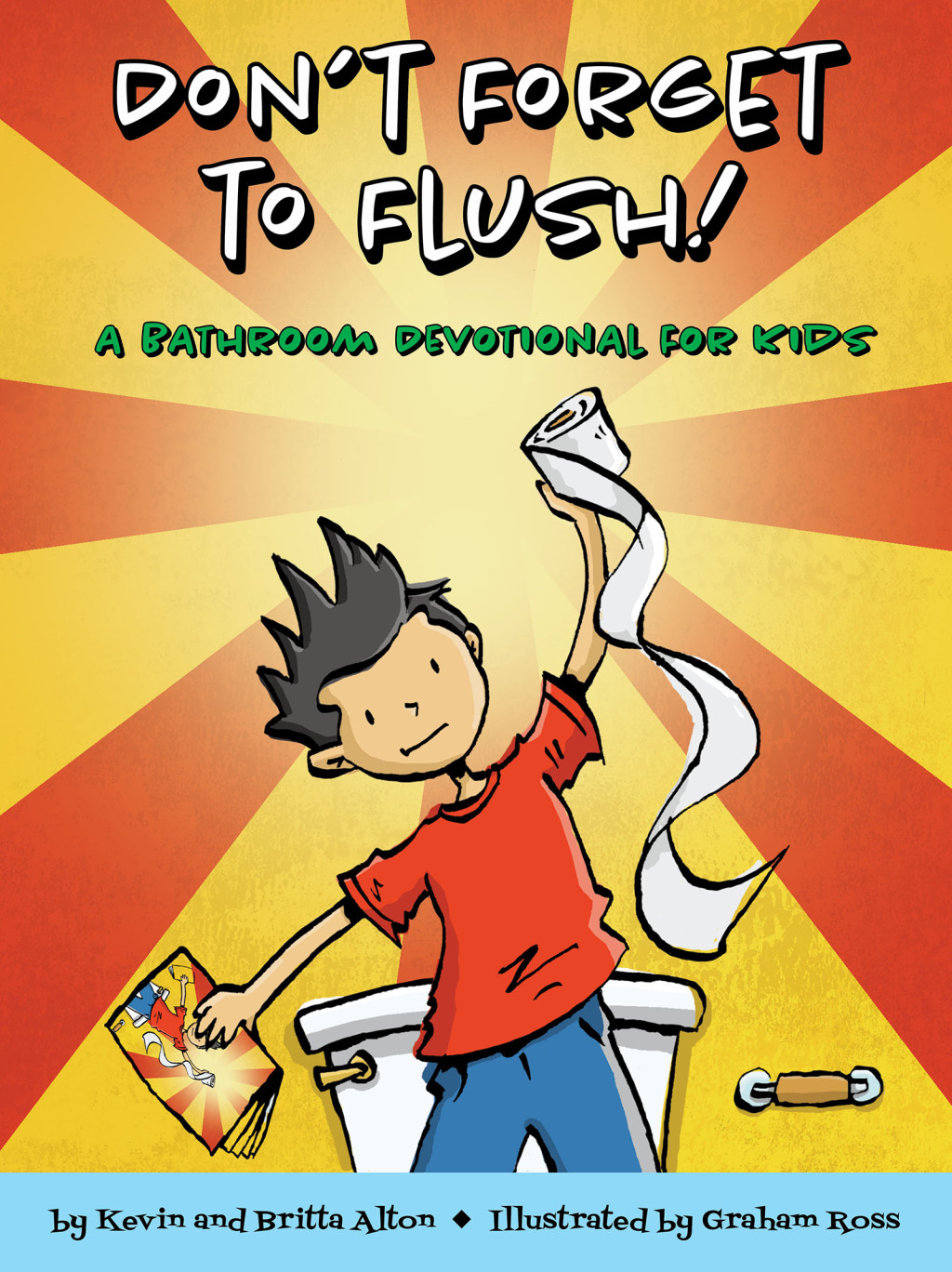 Don’t Forget to Flush A Bathroom Devotional for Kids
