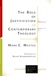 Cover image: The Role of Justification in Contemporary Theology 9781506427270