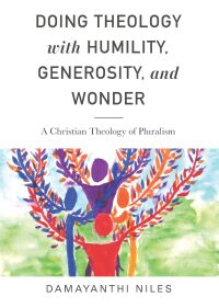 表紙画像: Doing Theology with Humility, Generosity, and Wonder 9781506433592
