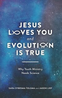 Titelbild: Jesus Loves You and Evolution Is True 9781506439730