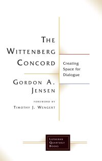 Omslagafbeelding: The Wittenberg Concord 9781506431567