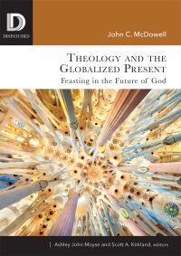 Cover image: Theology and the Globalized Present: Feasting in the Future of God 9781506431611