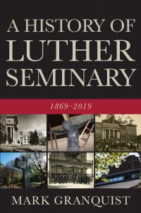 Titelbild: A History of Luther Seminary 9781506456621