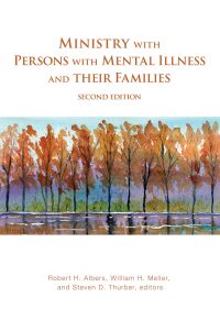 Immagine di copertina: Ministry with Persons with Mental Illness and Their Families 2nd edition 9781506457826