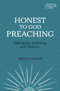 Cover image: Honest to God Preaching 9781506461267