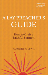 صورة الغلاف: A Lay Preacher's Guide 9781506462738