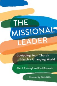 Cover image: The Missional Leader: Equipping Your Church to Reach a Changing World 9781506463339