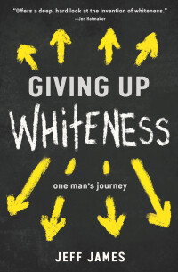 Cover image: Giving Up Whiteness 9781506464022
