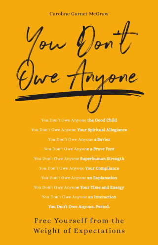 Omslagafbeelding: You Don't Owe Anyone: Free Yourself from the Weight of Expectations 9781506464091