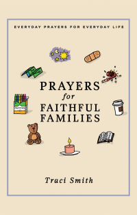 Omslagafbeelding: Prayers for Faithful Families 9781506452241