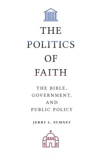 صورة الغلاف: The Politics of Faith 9781506466996