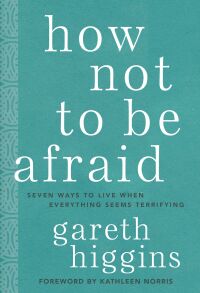 Omslagafbeelding: How Not to Be Afraid 9781506469034