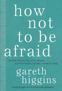 صورة الغلاف: How Not to Be Afraid 9781506469034