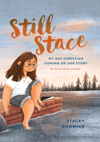 Titelbild: Still Stace: My Gay Christian Coming-of-Age Story | An Illustrated Memoir 9781506469515