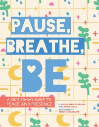 Omslagafbeelding: Pause, Breathe, Be 9781506469935