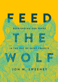 Cover image: Feed the Wolf 9781506470733
