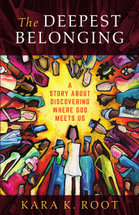 Cover image: The Deepest Belonging 9781506470931