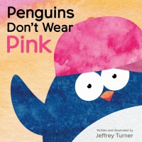 Titelbild: Penguins Don't Wear Pink 9781506471495