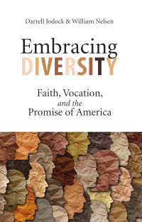 Titelbild: Embracing Diversity: Faith, Vocation, and the Promise of America 9781506471594