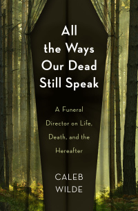 Cover image: All the Ways Our Dead Still Speak 9781506471617