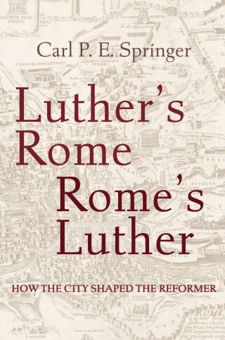 Cover image: Luther's Rome, Rome's Luther 9781506472027