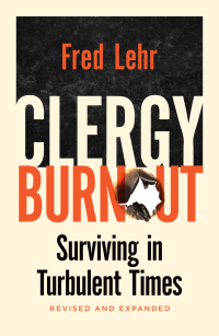 Titelbild: Clergy Burnout, Revised and Expanded 2nd edition 9781506474304