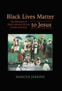 Cover image: Black Lives Matter to Jesus 9781506474625