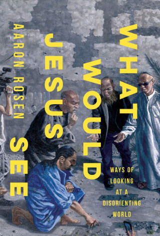 Cover image: What Would Jesus See 9781506478654